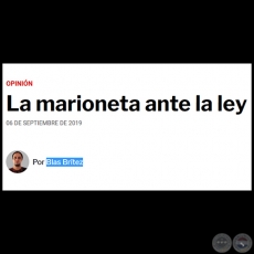 LA MARIONETA ANTE LA LEY - Por BLAS BRTEZ - Viernes, 06 de Septiembre de 2019